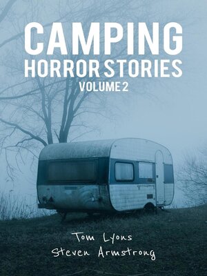 cover image of Camping Horror Stories, Volume 2